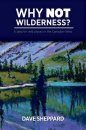 Why NOT Wilderness?
