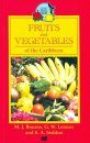 Fruits and Vegetables of the Caribbean