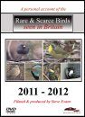 Rare & Scarce Birds Seen in Britain 2011-2012 (All Regions)