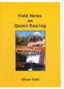Field Notes on Queen Rearing