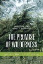 The Promise of Wilderness