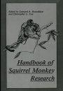 Handbook of Squirrel Monkey Research