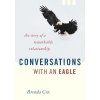 Conversations with an Eagle