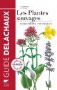 Guide des Plantes Sauvages Comestibles et Toxiques [Guide to Edible and Toxic Wild Plants]