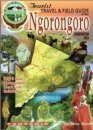 Tourist Travel & Field Guide of the Ngorongoro Conservation Area