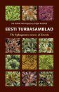 The Sphagnum Mosses of Estonia / Eesti Turbasamblad