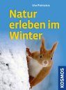Natur Erleben im Winter [Experiencing Nature in Winter]
