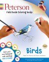 Birds: Peterson Field Guide Color-In Books