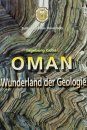 Oman: Wunderland der Geologie [Oman: Wonderland of Geology]