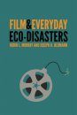 Film and Everyday Eco-Disasters