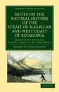 Notes on the Natural History of the Strait of Magellan and West Coast of Patagonia