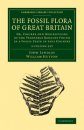 The Fossil Flora of Great Britain (3-Volume Set)