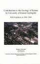 Contributions to the Geology of Kansas by University of Kansas Geologists
