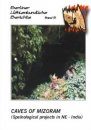 Berliner Höhlenkundliche Berichte, Volume 5: Caves of Mizoram (Speleological Projects in NE-India)