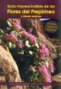 Guía Imprescindible de las Flores del Prepirineo y Tierras Vecinas [Essential Guide to Flowers of the Pre-Pyrenees and Neighboring Lands]