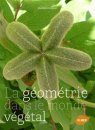 La Géométrie Dans le Monde Végétal [Geometry in the Plant World]