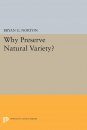 Why Preserve Natural Variety?