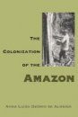 The Colonization of the Amazon