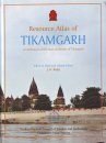 Resource Atlas of Tikamgarh