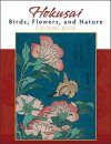 Hokusai: Birds, Flowers, and Nature Coloring Book