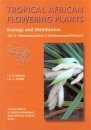 Tropical African Flowering Plants: Ecology and Distribution, Volume 8