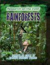 Rainforests: Science At Work In Earth's Wildest Places