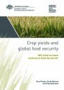 Crop Yields and Global Food Security