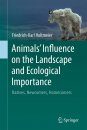 Animals' Influence on the Landscape and Ecological Importance
