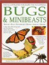 The Illustrated Wildlife Encyclopedia Bugs & Minibeasts