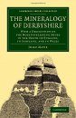 The Mineralogy of Derbyshire