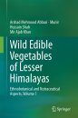 Wild Edible Vegetables of Lesser Himalayas, Volume 1