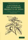 A Dictionary of the Economic Products of India, Volume 5