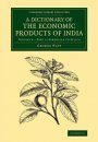 A Dictionary of the Economic Products of India, Volume 6 Part 2