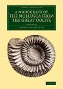 A Monograph of the Mollusca from the Great Oolite (2-Volume Set)