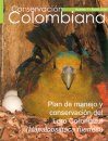 Conservación Colombiana 7: Plan de Manejo y Conservación del Loro Coroniazul (Hapalopsittaca fuertesi)
