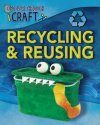 Discover Through Craft: Recycling and Reusing