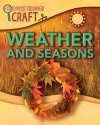 Discover Through Craft: Weather and Seasons
