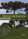 Fauna e Flora de Fragmentos Florestais Remanescentes da Região Nordeste do Estado de São Paulo