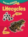 Ways into Science: Lifecycles