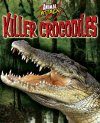 Animal Attack: Killer Crocodiles