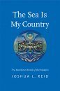 The Sea is My Country