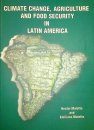 Climate Change, Agriculture and Food Security in Latin America