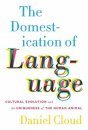 The Domestication of Language