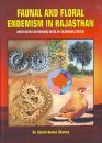 Faunal and Floral Endemism in Rajasthan