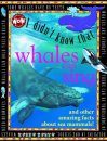 I Didn't Know That... Some Whales Can Sing