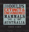 John Gould's Extinct & Endangered Mammals of Australia