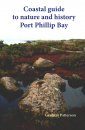 Coastal Guide to Nature and History: Port Phillip Bay