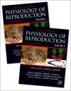 Knobil and Neill's Physiology of Reproduction (2-Volume Set)