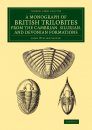 A Monograph of the British Trilobites from the Cambrian, Silurian, and Devonian Formations