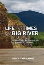 Life and Times of a Big River